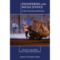 Engineering and Social Justice: In the University and Beyond