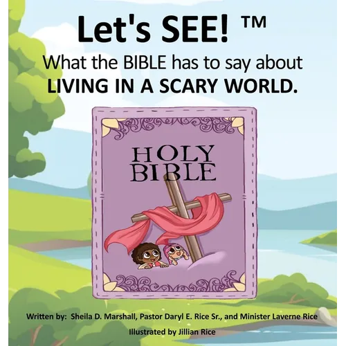 Let's SEE!(TM) What the BIBLE has to say about LIVING IN A SCARY WORLD