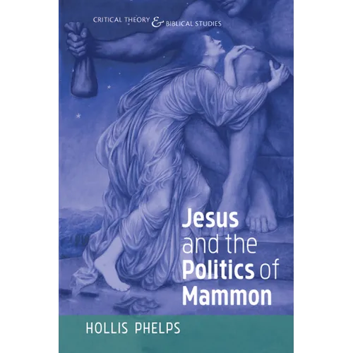 Jesus and the Politics of Mammon
