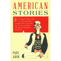 American Stories: Washington's Cherry Tree, Lincoln's Log Cabin, and Other Tales-True and Not-So-True-and How They Spread Throughout the Land