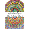 "Global Doodle Gems" Mini Collection Volume 6: Adult Coloring Book "Pocket Gems for you to bring along !"