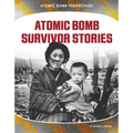 Atomic Bomb Survivor Stories