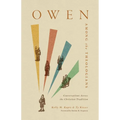 Owen Among the Theologians: Conversations Across the Christian Tradition
