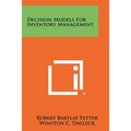 Decision Models For Inventory Management