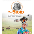 The Sioux: The Past and Present of the Dakota, Lakota, and Nakota