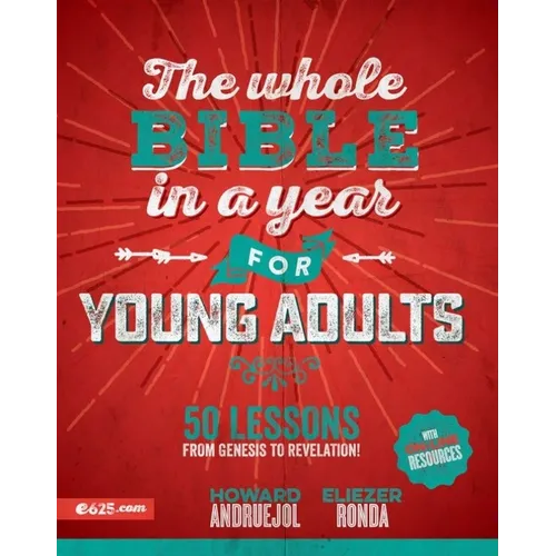 The Whole Bible in a Year for Young Adults