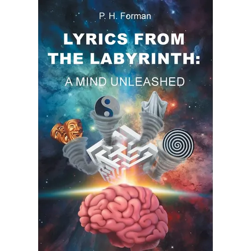 Lyrics From The Labyrinth: A Mind Unleashed