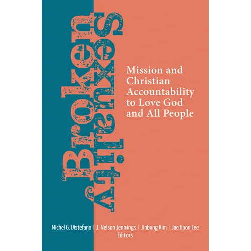 Broken Sexuality: Mission and Christian Accountability to Love God and All People