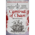 Carnival of Chaos: A devastating tragedy exposes a web of corruption...
