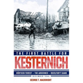 The First Battle for Kesternich: Hürtgen Forest--The Ardennes--Roer/Urft Dams, December 1944