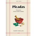 Picadas: El Secreto de la Cocina Catalana / Appetizers: The Secret of Catalan Cuisine