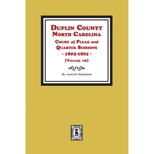 Duplin County, North Carolina Court of Pleas and Quarter Sessions, 1803-1805. Volume #6