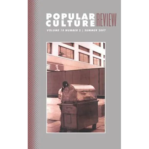 Popular Culture Review: Vol. 18, No. 2, Summer 2007