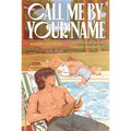 Call Me by Your Name: The Graphic Novel