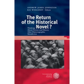 The Return of the Historical Novel?: Thinking about Fiction and History After Historiographic Metafiction