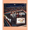 We Flew over the Bridge: The Memoirs of Faith Ringgold