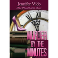 Murder by the Minutes: A Piper O'Donnell Social Lite Mystery