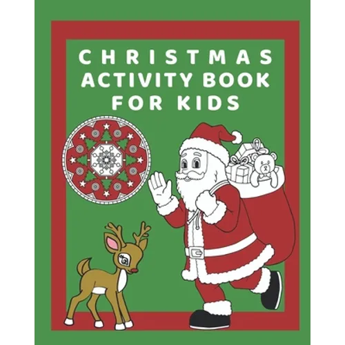 Christmas Activity Book for Kids: Hours of fun with this activity, colouring and puzzle book. Space for xmas ideas, present and card lists. Festive th