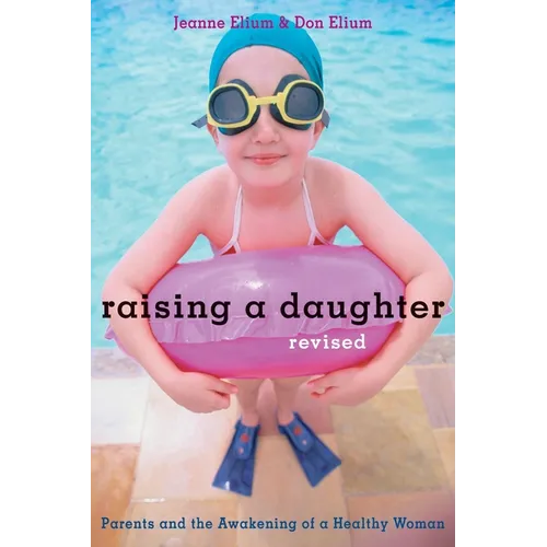 Raising a Daughter: Parents and the Awakening of a Healthy Woman