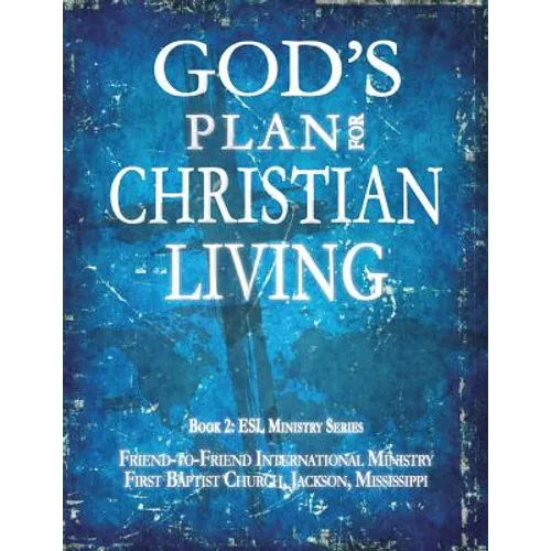 God's Plan for Christian Living