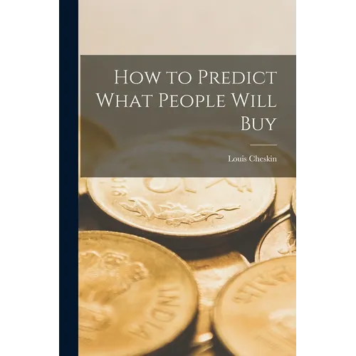 How to Predict What People Will Buy