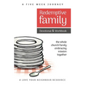 Redemptive Family Devotional & Workbook: the whole church family embracing mission together