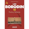 Los Borodin VI. Furia y fortuna