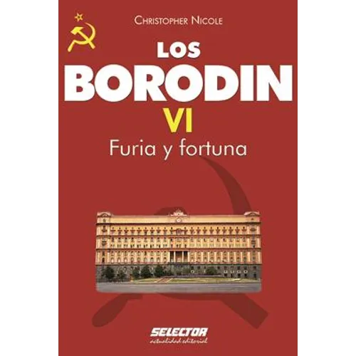 Los Borodin VI. Furia y fortuna
