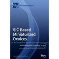 SiC based Miniaturized Devices