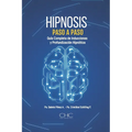 Hipnosis paso a paso: Guia completa de Inducciones y Profundización Hipnótica