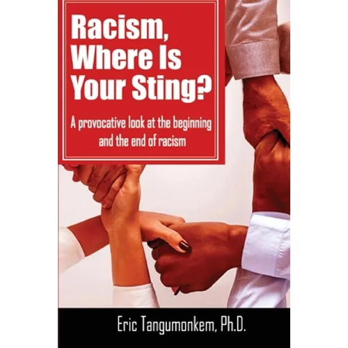 Racism, Where Is Your Sting?