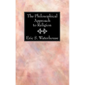 The Philosophical Approach to Religion