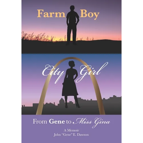 Farm Boy, City Girl: From Gene to Miss Gina