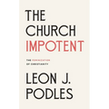 The Church Impotent: The Feminization of Christianity