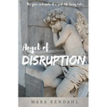 Angel of Disruption: The Grim Underside of a Real-Life Fairy Tale