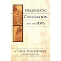 Hellenistic Civilization and the Jews