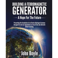 Building a Ferromagnetic Generator