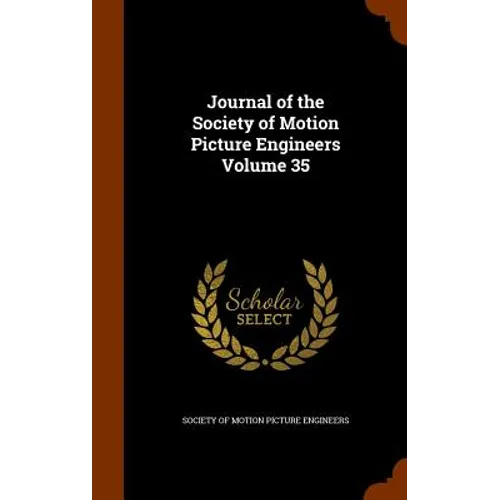 Journal of the Society of Motion Picture Engineers Volume 35