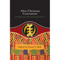 Afro-Christian Convention: The Fifth Stream of the United Church of Christ