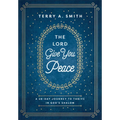 The Lord Give You Peace: A 28-Day Journey to Thrive in God's Shalom
