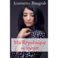 Ma République se meurt