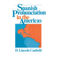 Spanish Pronunciation in the Americas