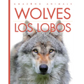 Wolves / Los Lobos: Bilingual Edition