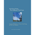 Earth Energy Healing The Gridworker's Field Guide: Companion Workbook to A Portal to Earth Energy, the Path of the Gridworker