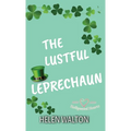 The Lustful Leprechaun