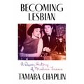 Becoming Lesbian: A Queer History of Modern France
