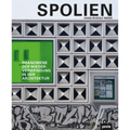 Spolien: Phänomene Der Wiederverwendung in Der Architektur