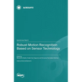 Robust Motion Recognition Based on Sensor Technology