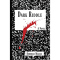 Dark Riddle