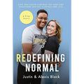 Redefining Normal: How Two Foster Kids Beat The Odds and Discovered Healing, Happiness and Love